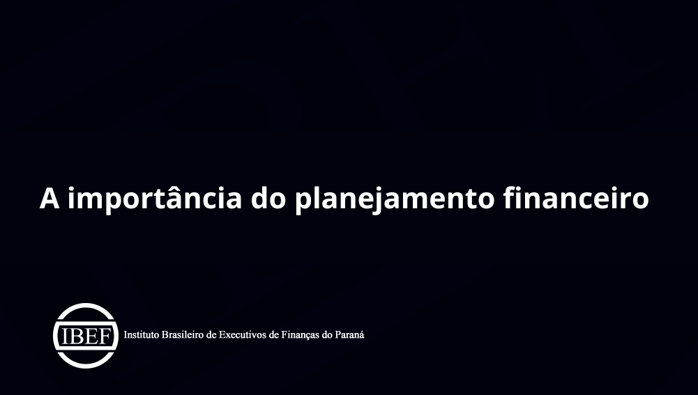 A importância do planejamento financeiro