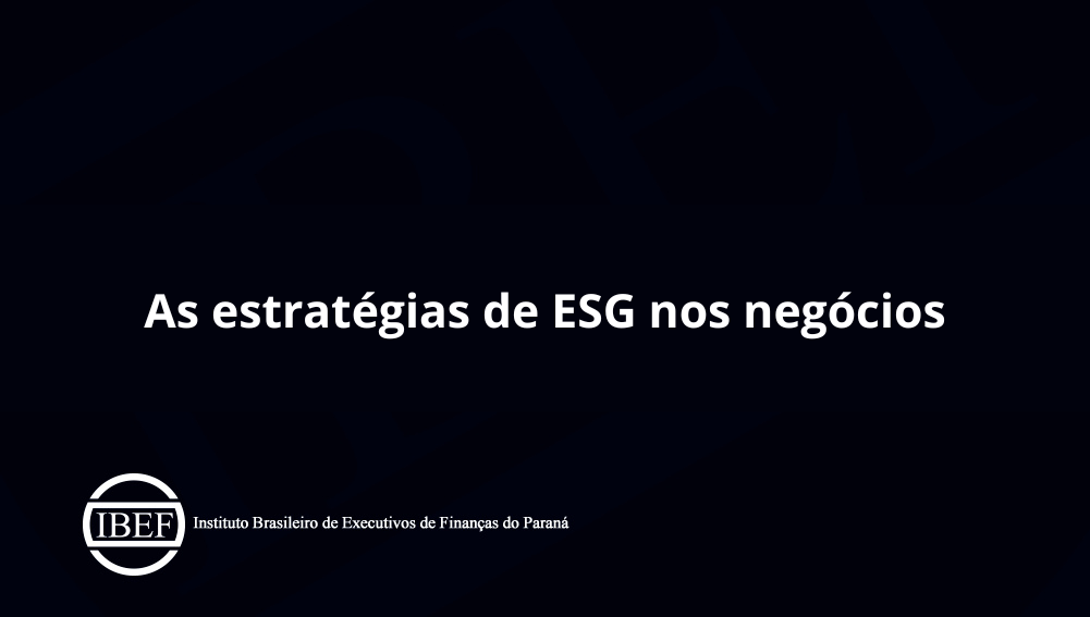 As estratégias de ESG nos negócios