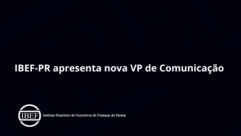 IBEF-PR apresenta nova VP de Comunicação