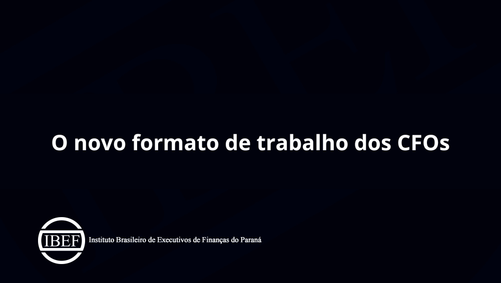 O novo formato de trabalho dos CFOs